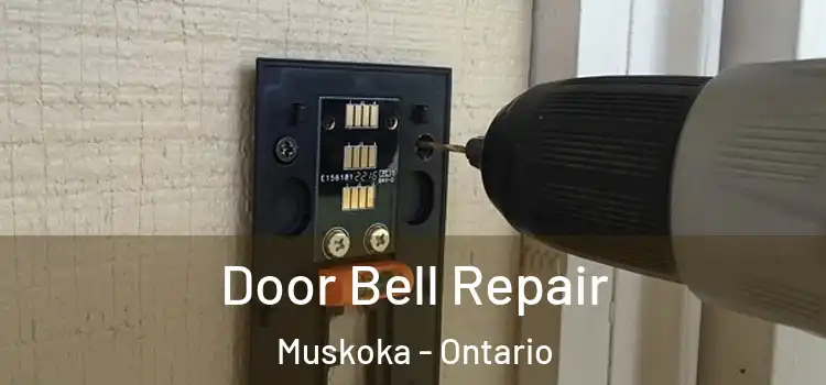 Door Bell Repair Muskoka - Ontario