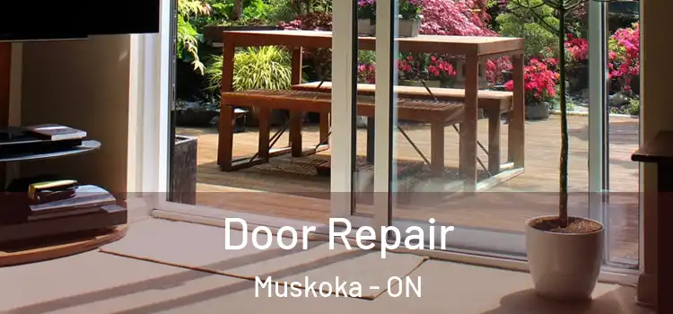  Door Repair Muskoka - ON